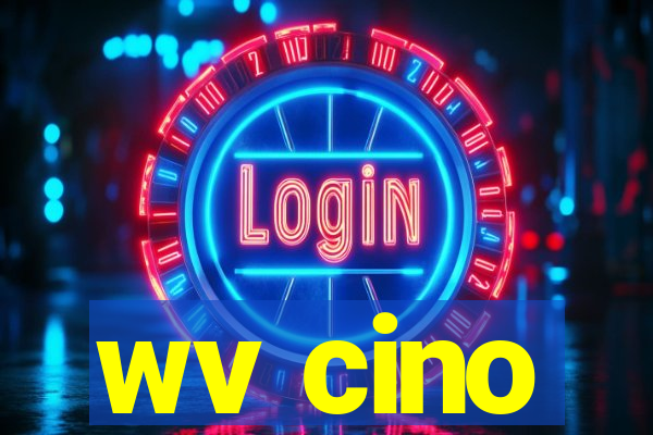 wv cino